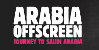 أرابيا أوف سكرين : اكتشف السعودية كما لا تعرفها